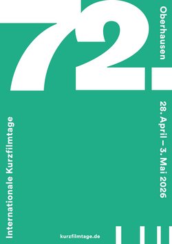 72. Internationale Kurzfilmtage Oberhausen 28. April – 3. Mai 2026